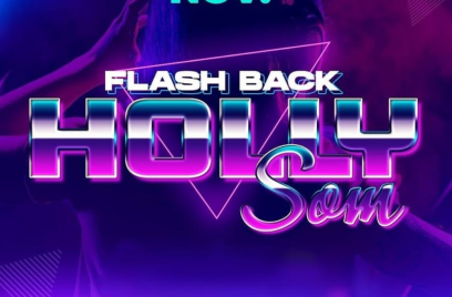FLASH BACK HOLLY SOM